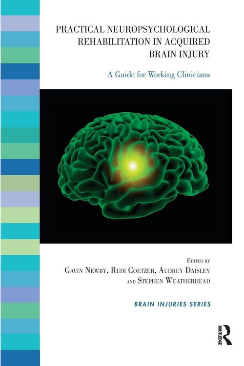 Produktbild: Practical Neuropsychological Rehabilitation in Acquired Brain Injury