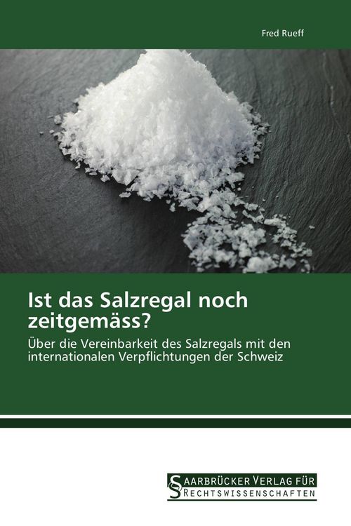 Produktbild: Ist das Salzregal noch zeitgem&auml;ss?