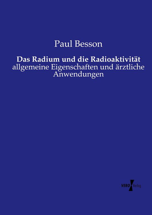 Produktbild: Das Radium und die Radioaktivit&auml;t