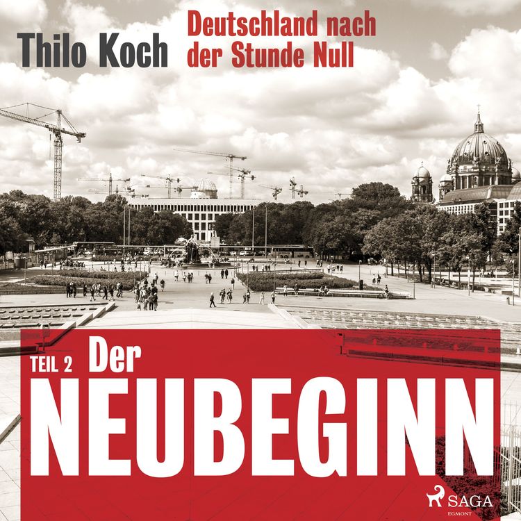 Bild vom Artikel Deutschland nach der Stunde Null Teil 2 – Der Neubeginn vom Autor Thilo Koch
