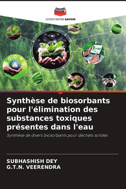 Produktbild: Synth&egrave;se de biosorbants pour l'&eacute;limination des substances toxiques pr&eacute;sentes dans l'eau