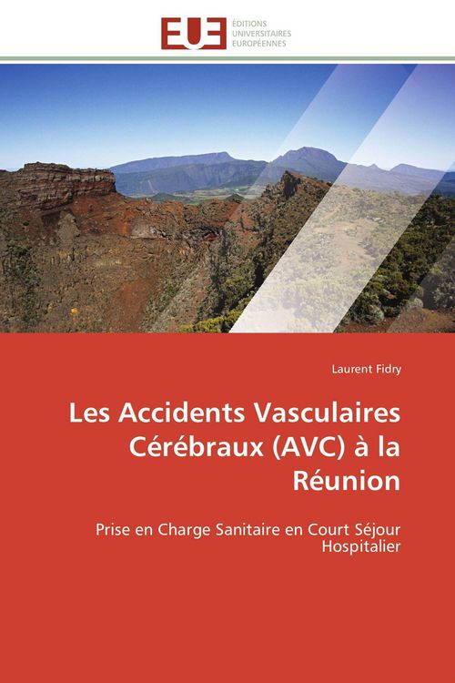 Produktbild: Les Accidents Vasculaires C&eacute;r&eacute;braux (AVC) &agrave; la R&eacute;union