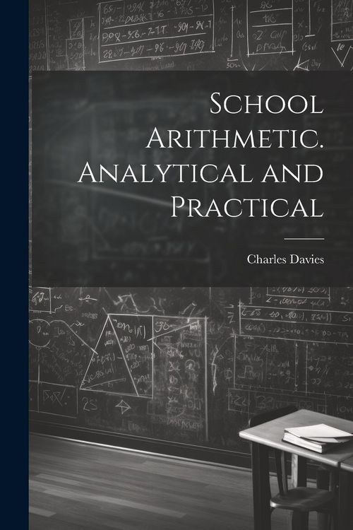 Produktbild: School Arithmetic. Analytical and Practical