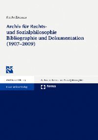 Produktbild: Archiv f&uuml;r Rechts- und Sozialphilosophie Bibliographie und Dokumentation (1907-2009)