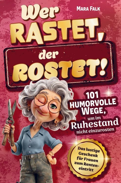 Produktbild: Wer rastet, der rostet!