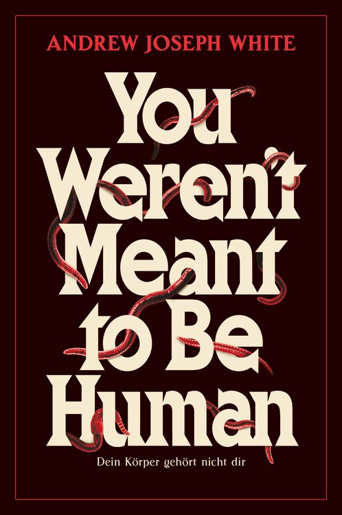 Produktbild: You weren't meant to be Human &ndash; Dein K&ouml;rper geh&ouml;rt nicht dir
