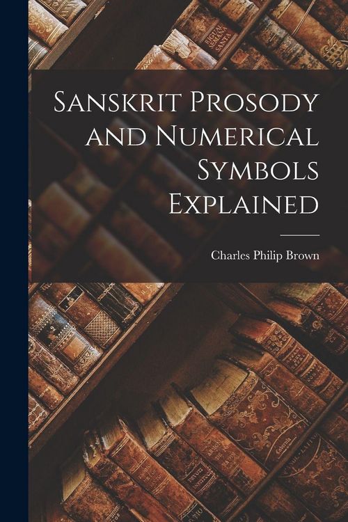 Produktbild: Sanskrit Prosody and Numerical Symbols Explained