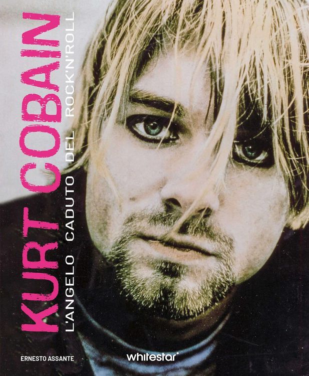 Produktbild: Kurt Cobain. L'angelo caduto del rock'n'roll
