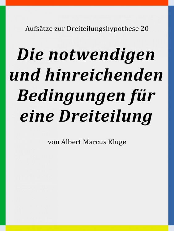 Produktbild: Die notwendigen und hinreichenden Bedingungen f&uuml;r eine Dreiteilung