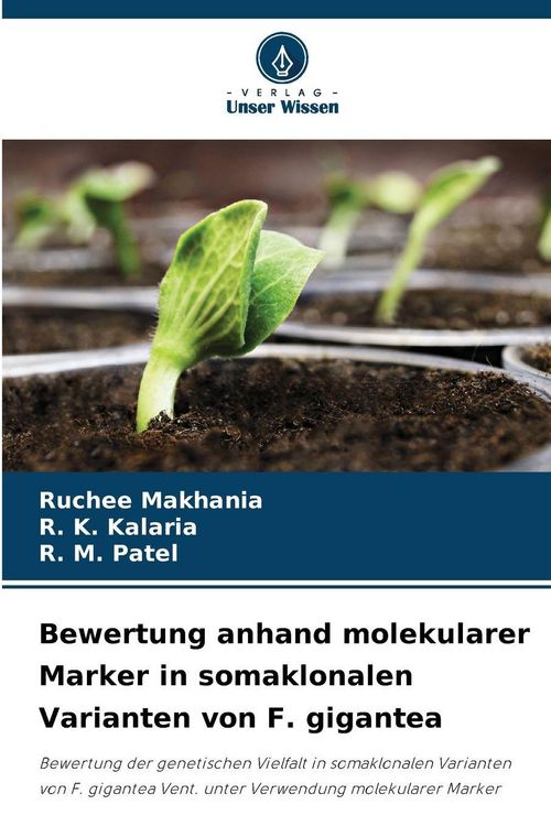 Produktbild: Bewertung anhand molekularer Marker in somaklonalen Varianten von F. gigantea