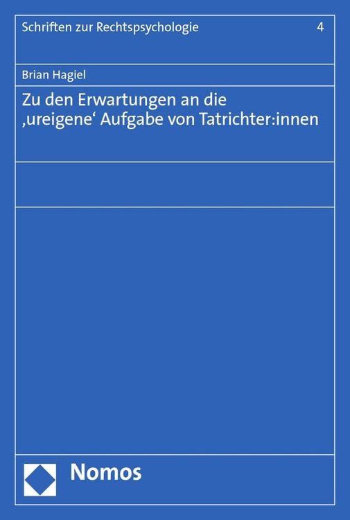 Produktbild: Zu den Erwartungen an die ,ureigene' Aufgabe von Tatrichter:innen