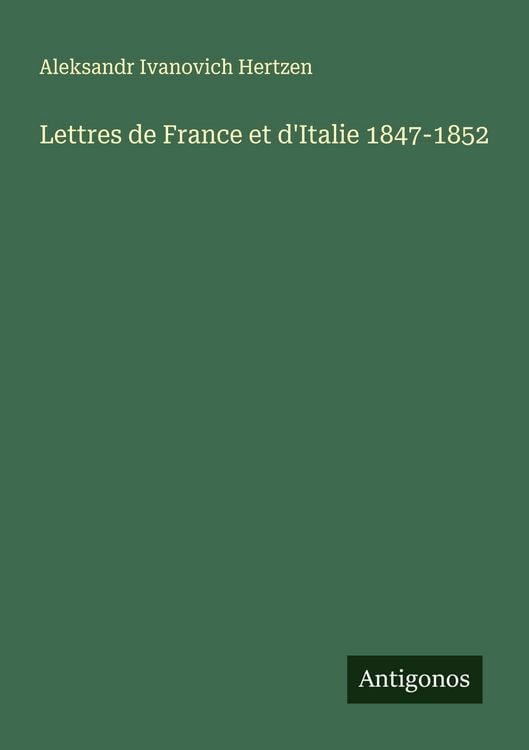 Produktbild: Lettres de France et d'Italie 1847-1852