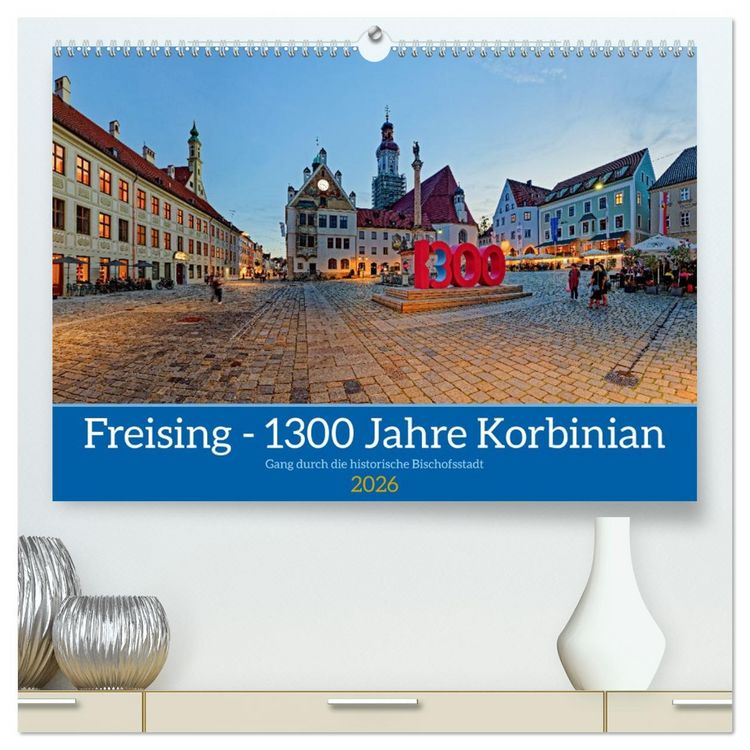 Produktbild: Freising - 1300 Jahre Korbinian (hochwertiger Premium Wandkalender 2026 DIN A2 quer), Kunstdruck in Hochglanz