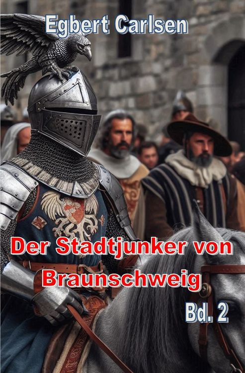 Produktbild: Der Stadtjunker von Braunschweig Teil 2 - Der Kampf ums Erbe