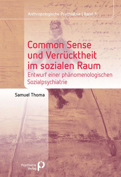 Produktbild: Common Sense und Verr&uuml;cktheit im sozialen Raum