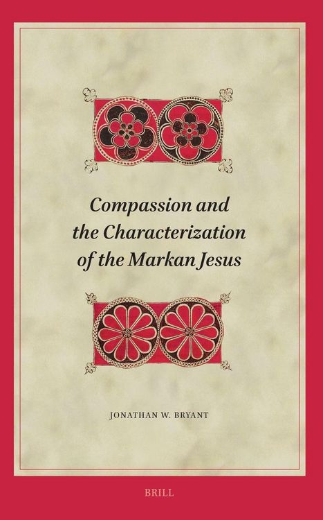 Produktbild: Compassion and the Characterization of the Markan Jesus