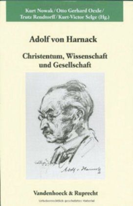 Produktbild: Adolf von Harnack: Christentum, Wissenschaft und Gesellschaft