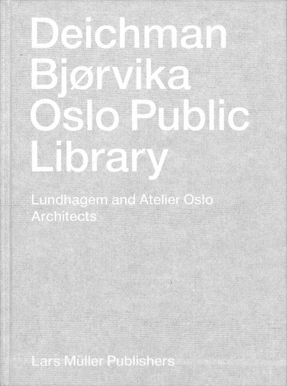 Produktbild: Deichman Bj&oslash;rvika: Oslo Public Library