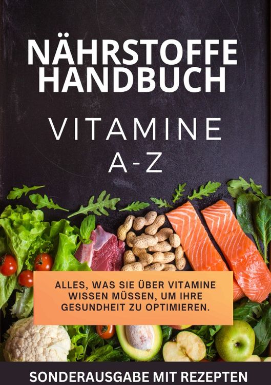 Produktbild: "JAMES N&auml;hrstoffkompass 1&ldquo; Alles, was Sie &uuml;ber Vitamine wissen m&uuml;ssen - SONDERAUSGABE MIT REZEPTEN