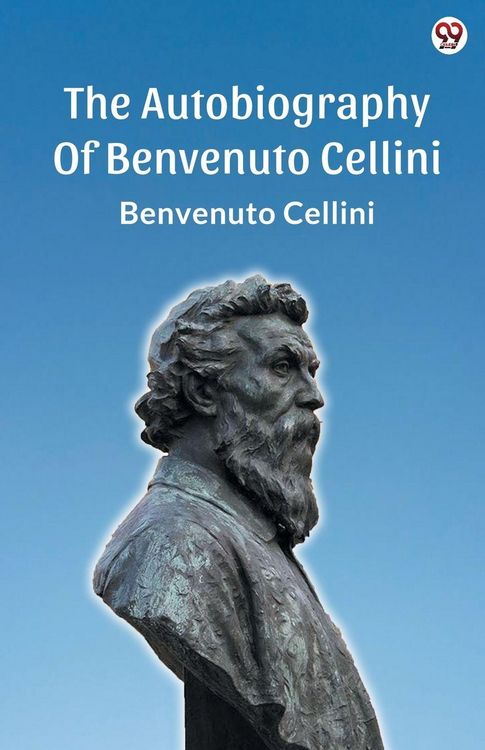 Produktbild: The Autobiography Of Benvenuto Cellini