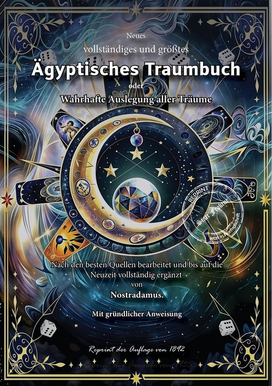 Produktbild: Neues vollst&auml;ndiges und gr&ouml;&szlig;tes &Auml;gyptisches Traumbuch oder Wahrhafte Auslegung aller Tr&auml;ume Nach den besten Quellen bearbeitet und bis auf die Neuzeit vollst&auml;ndig erg&auml;nzt von Nostradamus