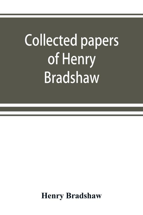 Produktbild: Collected papers of Henry Bradshaw