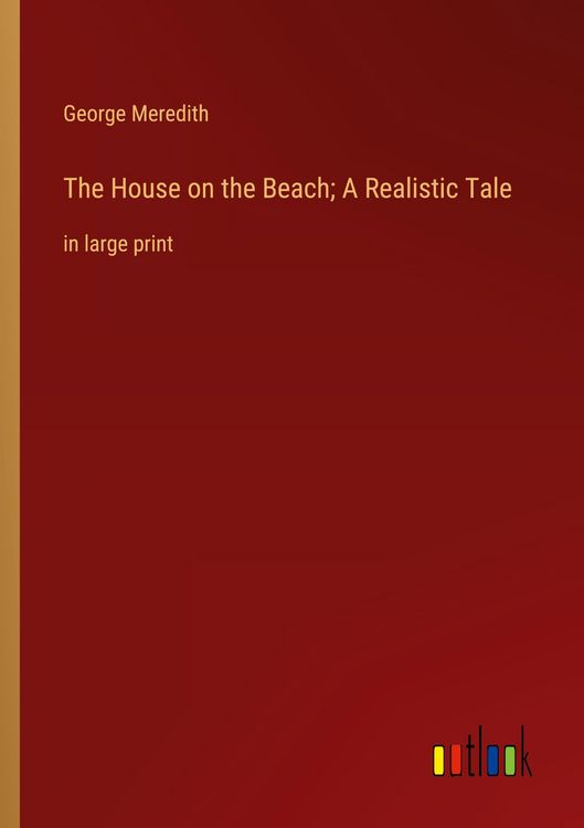 Produktbild: The House on the Beach; A Realistic Tale