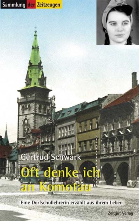 Bild vom Artikel Oft denke ich an Komotau vom Autor Gertrud Schwark