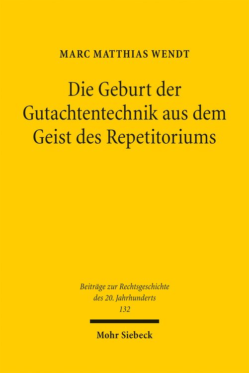Produktbild: Die Geburt der Gutachtentechnik aus dem Geist des Repetitoriums