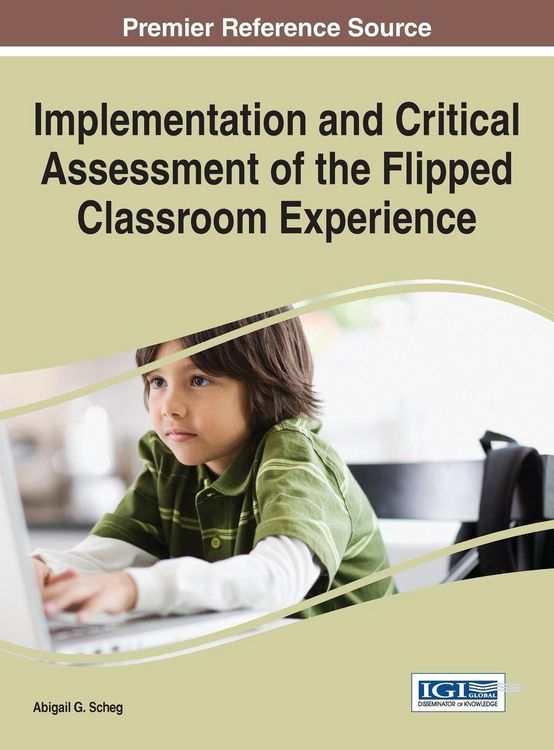 Produktbild: Implementation and Critical Assessment of the Flipped Classroom Experience