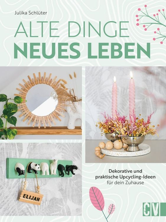 Produktbild: Alte Dinge, neues Leben
