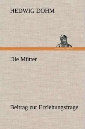Produktbild: Die M&uuml;tter