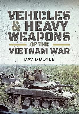 Produktbild: Vehicles and Heavy Weapons of the Vietnam War