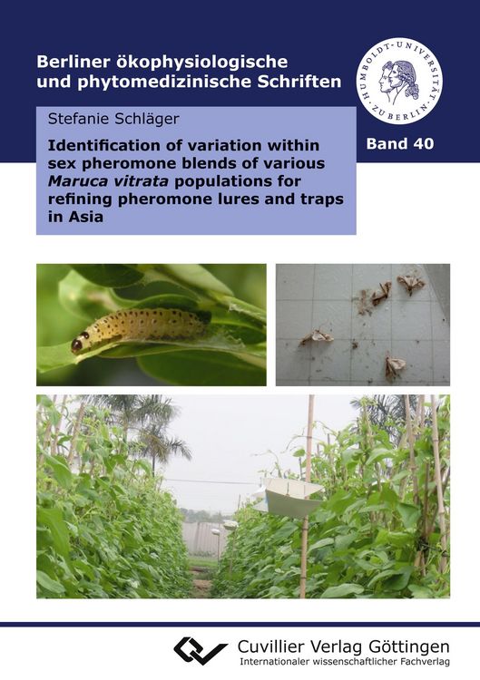 Produktbild: Identification of variation within sex pheromone blends of various Maruca vitrata populations for refining pheromone lures and traps in Asia