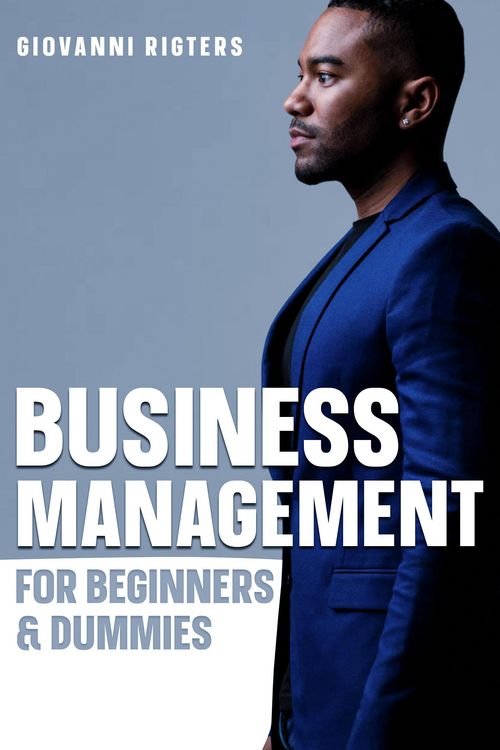Produktbild: Business Management for Beginners & Dummies
