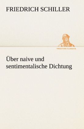 Produktbild: &Uuml;ber naive und sentimentalische Dichtung