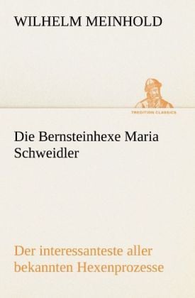 Produktbild: Die Bernsteinhexe Maria Schweidler