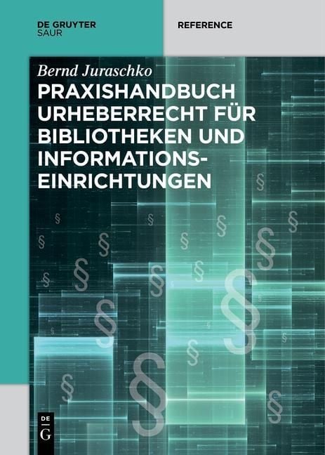 Produktbild: Praxishandbuch Urheberrecht f&uuml;r Bibliotheken und Informationseinrichtungen