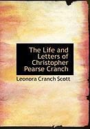 Produktbild: The Life and Letters of Christopher Pearse Cranch