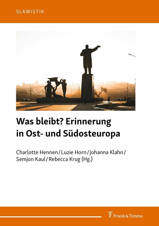 Produktbild: Was bleibt? Erinnerung in Ost- und S&uuml;dosteuropa