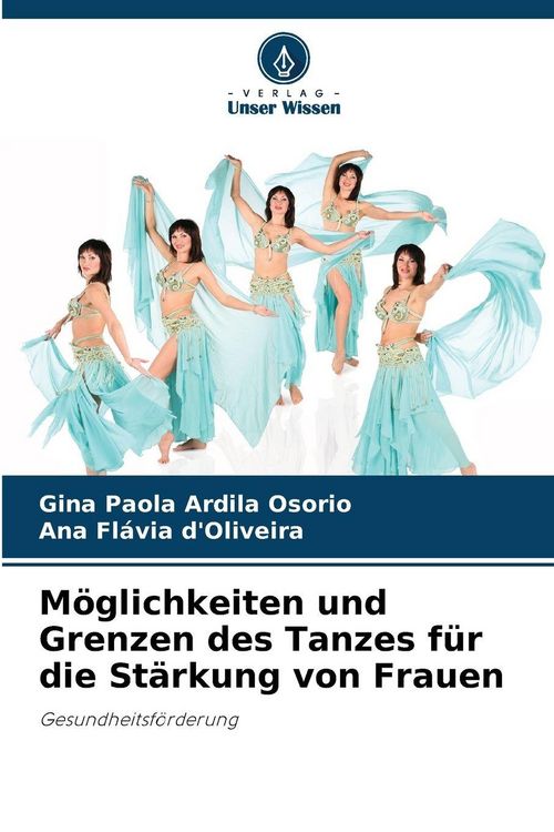 Produktbild: M&ouml;glichkeiten und Grenzen des Tanzes f&uuml;r die St&auml;rkung von Frauen