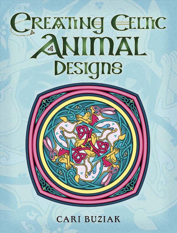 Produktbild: Creating Celtic Animal Designs