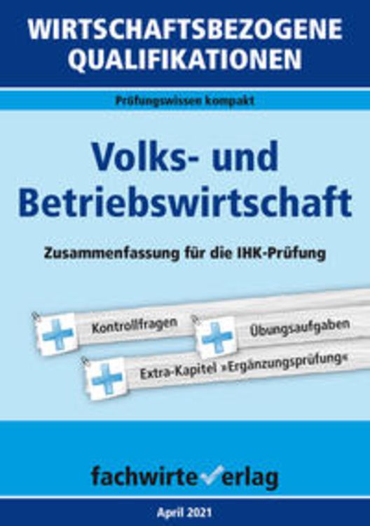 Produktbild: Wirtschaftsbezogene Qualifikationen: Volks- und Betriebswirtschaft