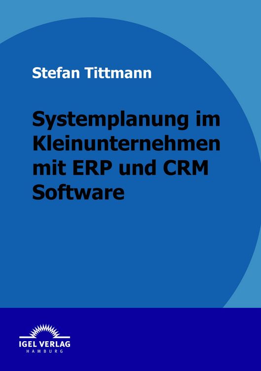 Produktbild: Systemplanung im Kleinunternehmen mit ERP und CRM Software