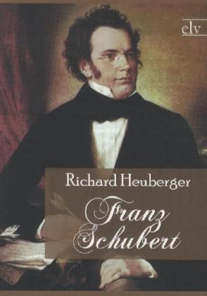 Produktbild: Heuberger, R: Franz Schubert