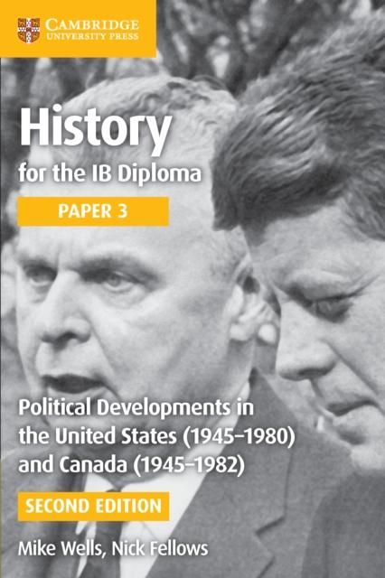 Produktbild: History for the IB Diploma Paper 3 Political Developments in the United States (1945-1980) and Canada (1945-1982) Digital Edition