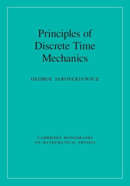 Produktbild: Principles of Discrete Time Mechanics