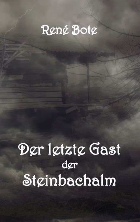 Produktbild: Der letzte Gast der Steinbachalm