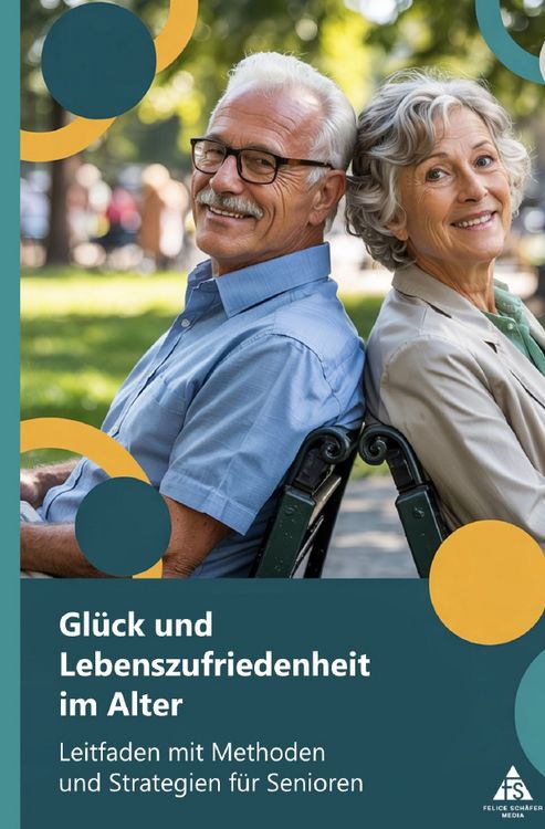 Produktbild: Gl&uuml;ck und Lebenszufriedenheit im Alter