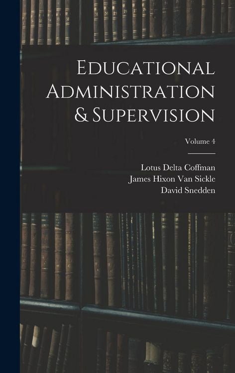Produktbild: Educational Administration & Supervision; Volume 4